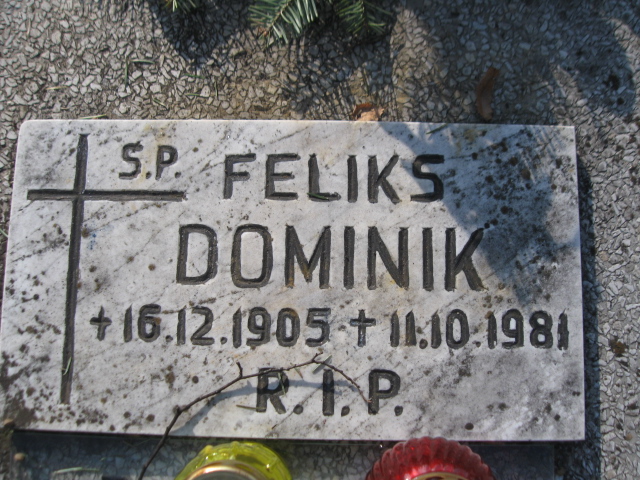 Dominik Feliks 1905 Zabrze Pawłów - Grobonet - Wyszukiwarka osób pochowanych